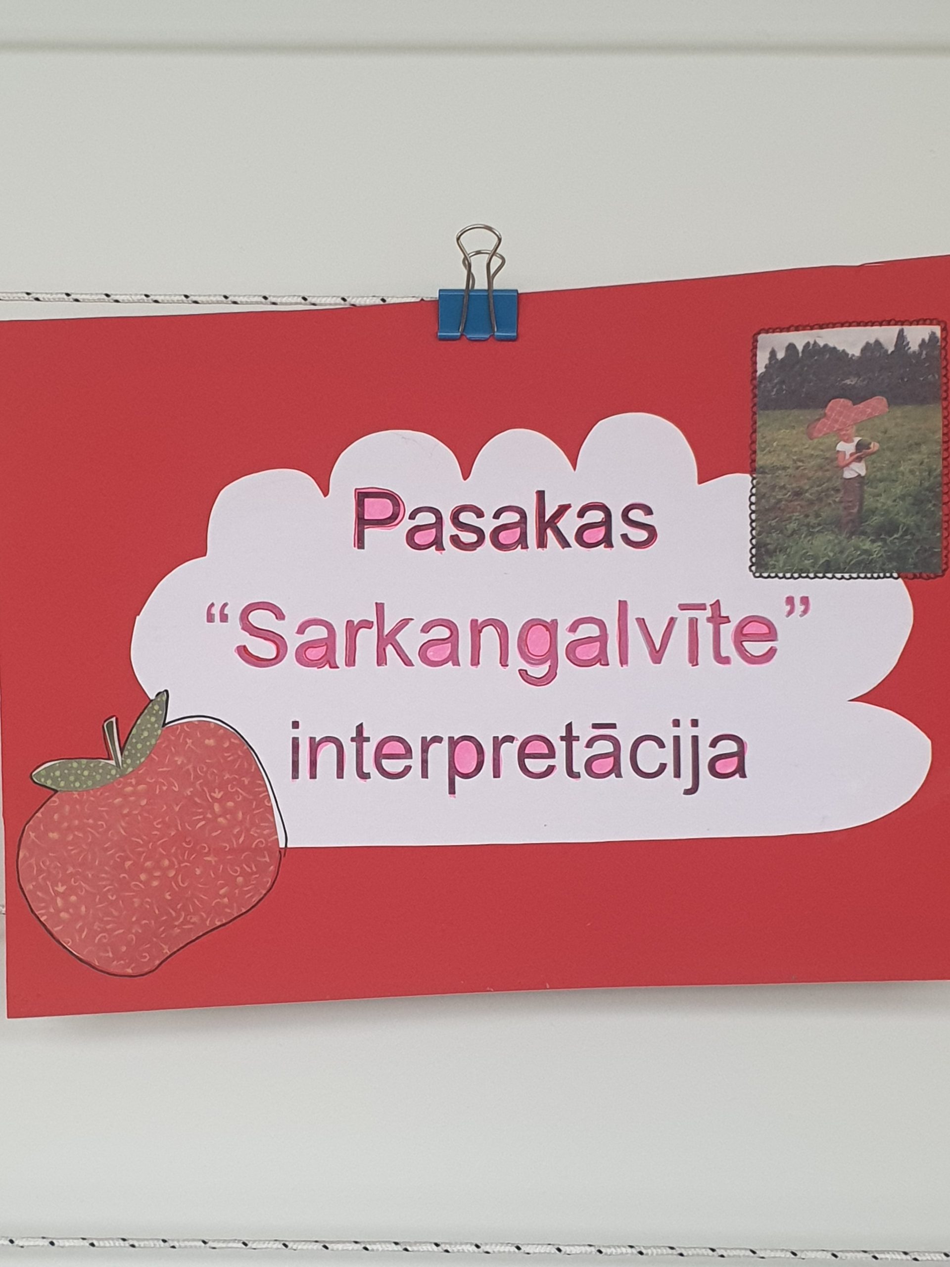 Radošie darbi “Pasakas “Sarkangalvīte” interpretācija”